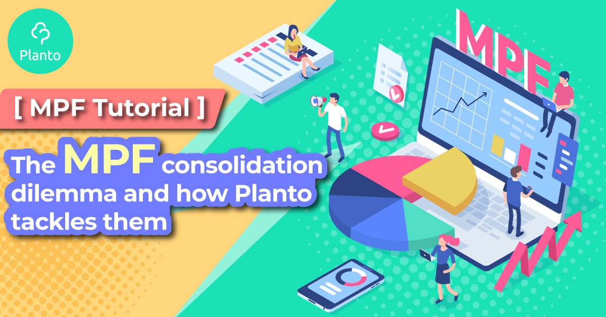 [MPF Tutorial] The MPF consolidation dilemma and how Planto tackles them