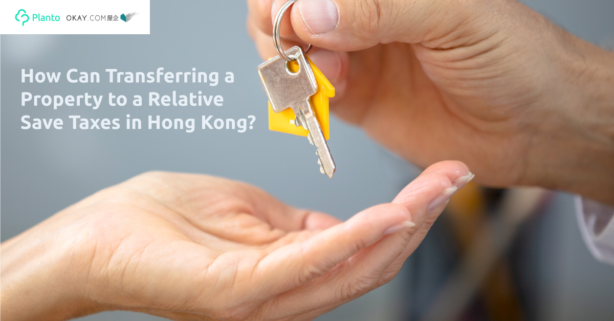 HK Homeowners Gain Tax Advantages by Transferring Property Ownership. Here’s How it Works and the Risks